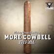 Load image into Gallery viewer, MORE COWBELL 2023 Ltd.