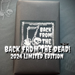 Load image into Gallery viewer, BACK FROM THE DEAD! 2025 Limited Edition