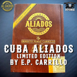 Load image into Gallery viewer, CUBA ALIADOS BY E.P. CARRILLO & OLIVA