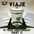 Load image into Gallery viewer, VIAJE 15th ANNIVERSARY - PART II