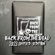 Load image into Gallery viewer, BACK FROM THE DEAD! 2025 Limited Edition