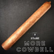 Load image into Gallery viewer, MORE COWBELL 2023 Ltd.