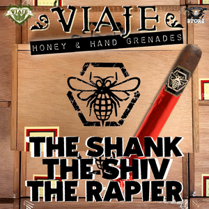 Viaje Honey & Hand Grenades THE SHANK, THE SHIV, THE RAPIER