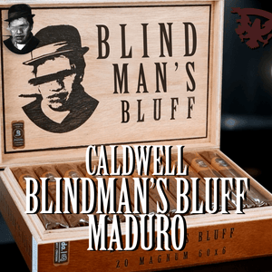 CALDWELL BLIND MAN'S BLUFF MADURO - Cigar Federation