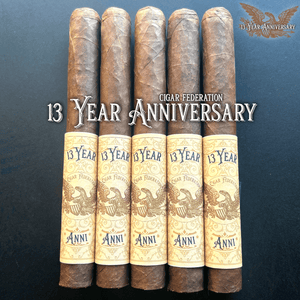 CIGAR FEDERATION 13 YEAR ANNIVERSARY - Cigar Federation