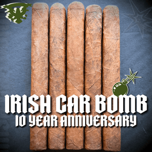 IRISH CAR BOMB 10 YEAR ANNIVERSARY - Cigar Federation