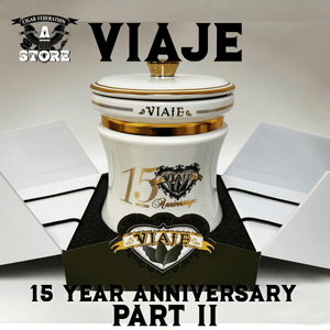 VIAJE 15th ANNIVERSARY PART II - Cigar Federation