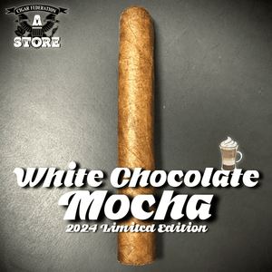 WHITE CHOCOLATE MOCHA 2024 L.E. - Cigar Federation