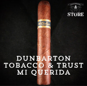 Dunbarton Tobacco & Trust Mi Querida