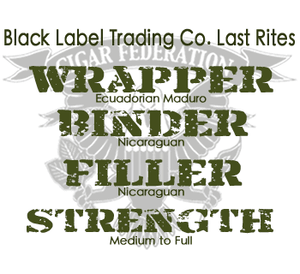 Black Label Trading Company Last Rites VINTAGE - Cigar Federation