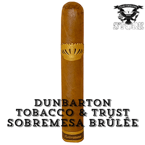 Dunbarton Sobremesa Brûlée - Cigar Federation