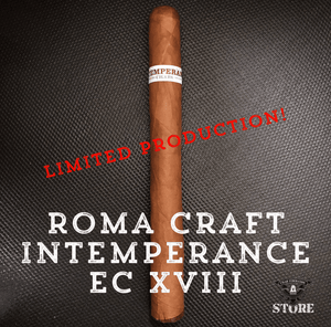 RoMa Craft Intemperance EC XVIII - A.W.S IV & HUMILITY - Cigar Federation